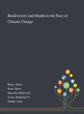 Biodiversidad y salud frente al cambio climático - Biodiversity and Health in the Face of Climate Change