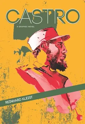 Castro: Una novela gráfica - Castro: A Graphic Novel