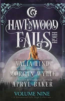 Havenwood Falls High Volumen Nueve: Una colección de Havenwood Falls High - Havenwood Falls High Volume Nine: A Havenwood Falls High Collection