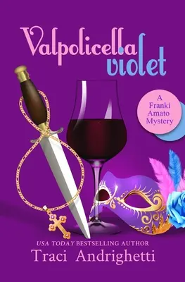 Valpolicella Violeta: Misterio cómico de un investigador privado - Valpolicella Violet: A Private Investigator Comedy Mystery