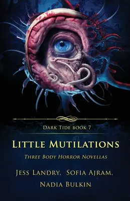 Pequeñas mutilaciones: Tres novelas de terror corporal - Little Mutilations: Three Body Horror Novellas