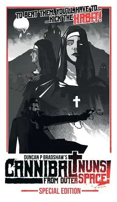 Monjas caníbales del espacio exterior Edición especial - Cannibal Nuns from Outer Space!: Special Edition