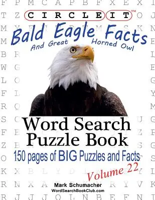 Encierra en un círculo, Datos sobre el águila calva y el búho cornudo, Sopa de letras, Libro de rompecabezas - Circle It, Bald Eagle and Great Horned Owl Facts, Word Search, Puzzle Book