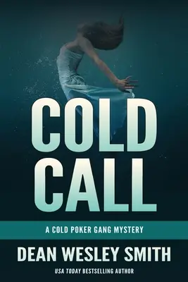 Cold Call: Un misterio de la banda Cold Poker - Cold Call: A Cold Poker Gang Mystery