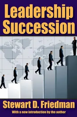 La sucesión en el liderazgo - Leadership Succession