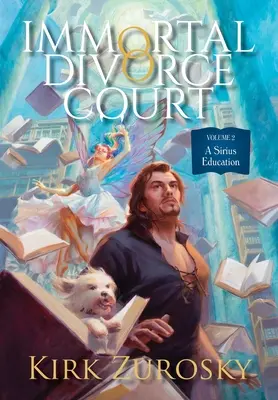 Tribunal de divorcio inmortal, volumen 2: La educación de Sirius - Immortal Divorce Court Volume 2: A Sirius Education