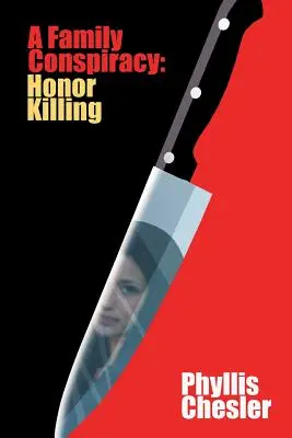 Una conspiración familiar: crímenes de honor - A Family Conspiracy: Honor Killing