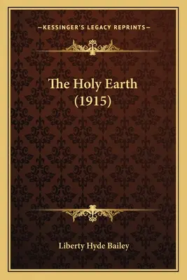 La Tierra Santa (1915) - The Holy Earth (1915)