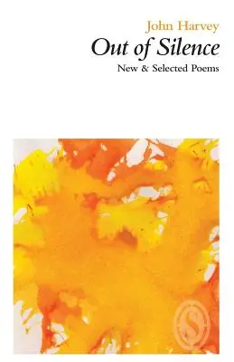 Fuera del silencio: New & Selected Poems - Out of Silence: New & Selected Poems