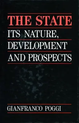 El Estado: Naturaleza, desarrollo y perspectivas - The State: Its Nature, Development, and Prospects