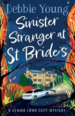 Un extraño siniestro en St Brides - Sinister Stranger at St Brides