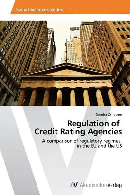 Regulación de las agencias de calificación crediticia - Regulation of Credit Rating Agencies