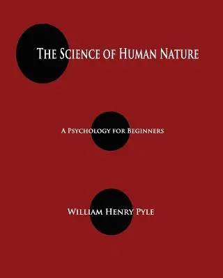 La ciencia de la naturaleza humana: Una psicología para principiantes - The Science of Human Nature: A Psychology for Beginners
