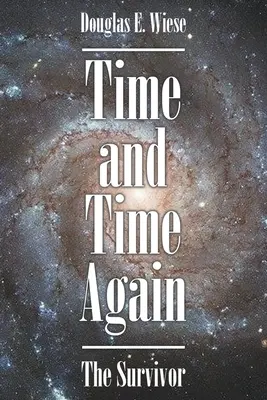 Una y otra vez El superviviente - Time and Time Again: The Survivor