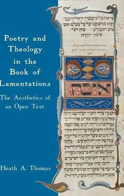 Poesía y teología en el libro de las Lamentaciones: La estética de un texto abierto - Poetry and Theology in the Book of Lamentations: The Aesthetics of an Open Text