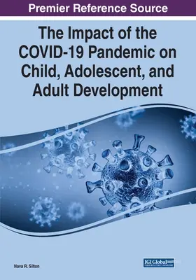 El impacto de la pandemia de COVID-19 en el desarrollo de niños, adolescentes y adultos - The Impact of the COVID-19 Pandemic on Child, Adolescent, and Adult Development