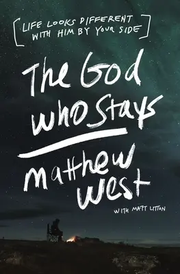 El Dios que se queda: La vida se ve diferente con Él a tu lado - The God Who Stays: Life Looks Different with Him by Your Side