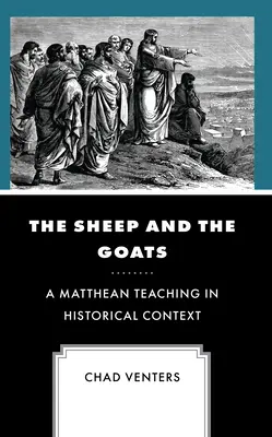 Las ovejas y las cabras: Una Enseñanza Matteana en Contexto Histórico - The Sheep and the Goats: A Matthean Teaching in Historical Context