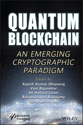 Blockchain cuántico: Un paradigma criptográfico emergente - Quantum Blockchain: An Emerging Cryptographic Paradigm