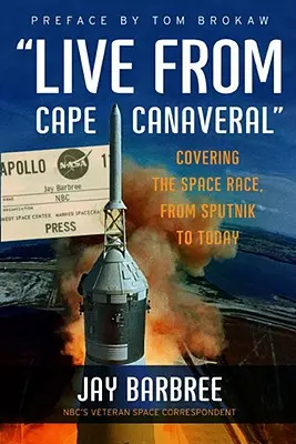 En directo desde Cabo Cañaveral: La carrera espacial desde el Sputnik hasta hoy - Live from Cape Canaveral: Covering the Space Race, from Sputnik to Today