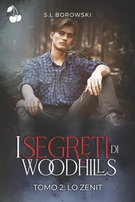 Los secretos de Woodhills: Lo Zenit - I segreti di Woodhills: Lo Zenit