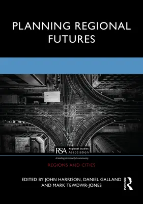 Planificación del futuro regional - Planning Regional Futures