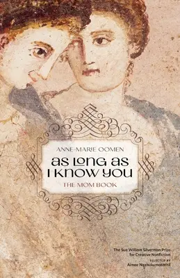 Mientras te conozca El libro de mamá - As Long as I Know You: The Mom Book