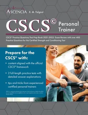 CSCS Practice Questions Test Prep Book 2021-2022: Revisión del examen con más de 400 preguntas de práctica para el Certified Strength and Conditioning Test - CSCS Practice Questions Test Prep Book 2021-2022: Exam Review with over 400 Practice Questions for the Certified Strength and Conditioning Test