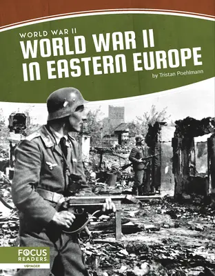 La Segunda Guerra Mundial en Europa del Este - World War II in Eastern Europe