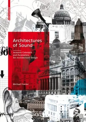 Arquitecturas del sonido: Conceptos y parámetros acústicos para el diseño arquitectónico - Architectures of Sound: Acoustic Concepts and Parameters for Architectural Design