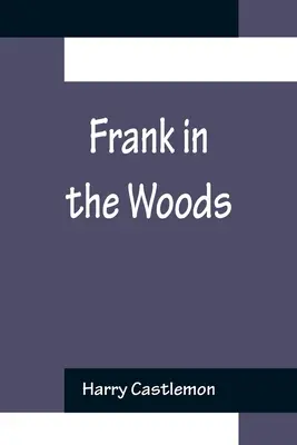 Frank en el bosque - Frank in the Woods