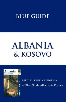 Guía Azul Albania y Kosovo - Blue Guide Albania & Kosovo