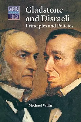Gladstone y Disraeli: principios y políticas - Gladstone and Disraeli: Principles and Policies
