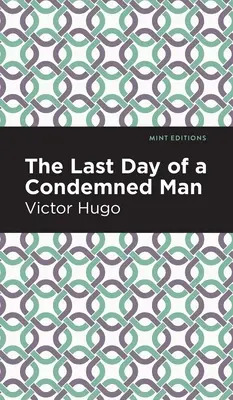 El último día de un condenado - The Last Day of a Condemned Man