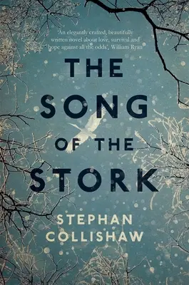 El canto de la cigüeña: una historia de amor, esperanza y supervivencia - The Song of the Stork: a story of love, hope and survival