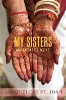 Mis hermanas de luz - My Sisters Made of Light