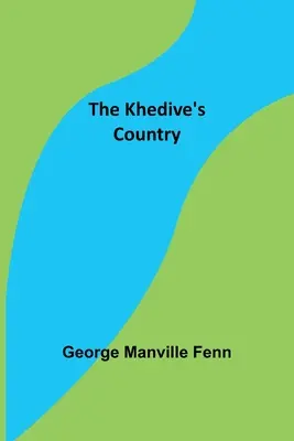 El país del Jedive - The Khedive's Country