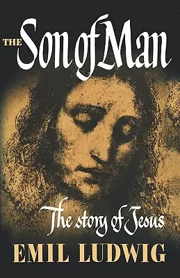 El Hijo del Hombre: La historia de Jesús - The Son of Man: The Story of Jesus