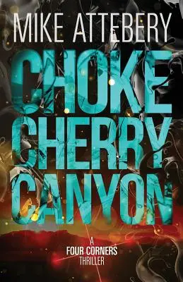 El cañón de Chokecherry - Chokecherry Canyon