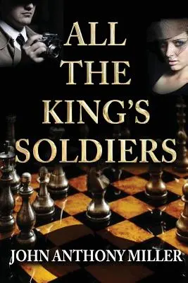 Todos los soldados del rey - All the King's Soldiers