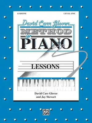 David Carr Glover Method for Piano Lessons: Nivel 1 - David Carr Glover Method for Piano Lessons: Level 1