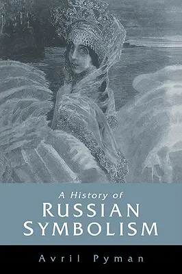 Historia del simbolismo ruso - A History of Russian Symbolism