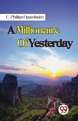 Un millonario de ayer - A Millionaire Of Yesterday