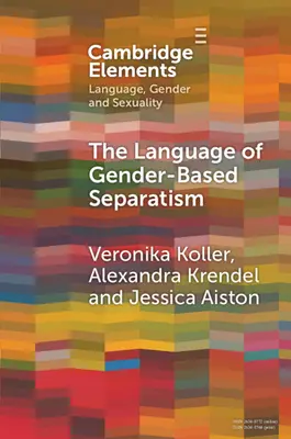 El lenguaje del separatismo de género: Un análisis comparativo - The Language of Gender-Based Separatism: A Comparative Analysis