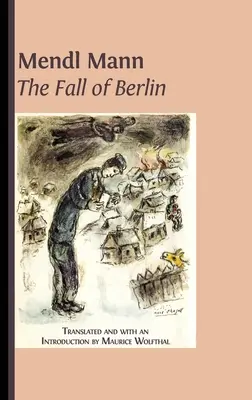 La caída de Berlín» de Mendl Mann - Mendl Mann's 'The Fall of Berlin'