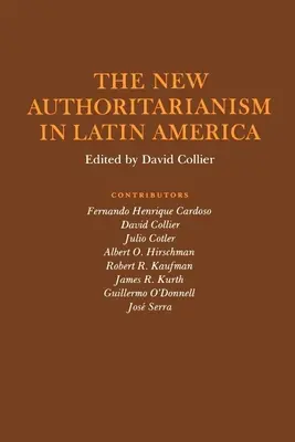 El nuevo autoritarismo en América Latina - The New Authoritarianism in Latin America