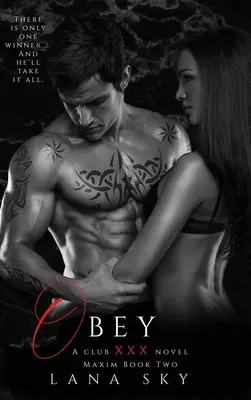 Obey: A Dark Billionaire Romance: (XXX Maxim Book 2): Club XXX Libro 2 - Obey: A Dark Billionaire Romance: (XXX Maxim Book 2): Club XXX Book 2