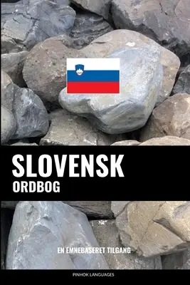 Slovensk ordbog: En emnebaseret tilgang