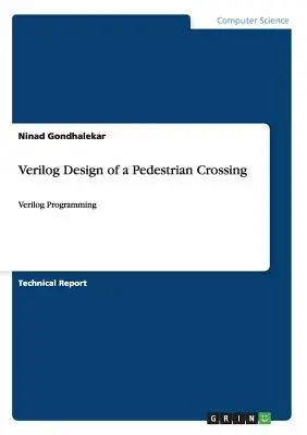 Diseño Verilog de un Paso de Peatones: Programación Verilog - Verilog Design of a Pedestrian Crossing: Verilog Programming