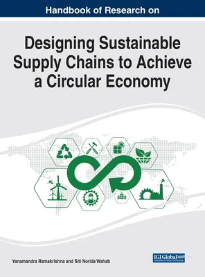 Handbook of Research on Designing Sustainable Supply Chains to Achieve a Circular Economy (Manual de investigación sobre el diseño de cadenas de suministro sostenibles para lograr una economía circular) - Handbook of Research on Designing Sustainable Supply Chains to Achieve a Circular Economy